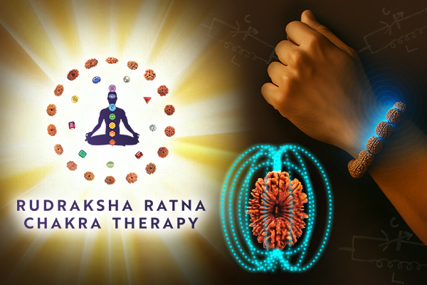 How does Rudraksha Work? What is Rudraksha Ratna Chakra Therapy?