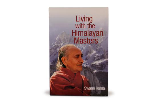 Living with the Himalayan Masters