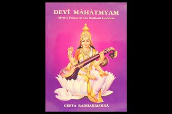 Devi Mahatmyam - Mystic Power of the Radiant Goddess