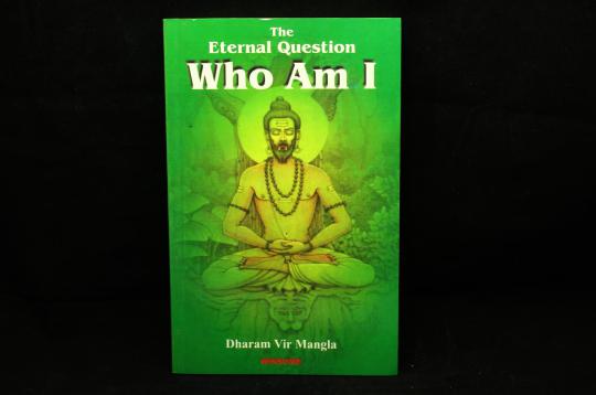 The Eternal Question Who Am I