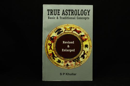 True Astrology - Revised and Enlarged