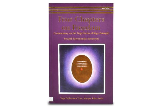 Four Chapters on Freedom: Commentary on the Yoga Sutras of Patanjali