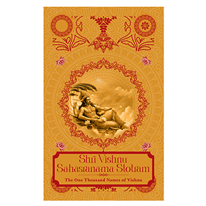 Shri Vishnu Sahasranama Strotam (The 1000 Names Of Vishnu)