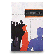 The Mahabharata - a modern rendering