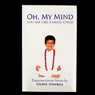 OH My Mind - You are like a small child