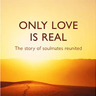 Only Love is Real