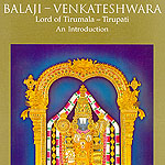 Balaji - Venkateshwara Lord of Tirumala - Tirupati