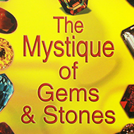 The Mystique of Gems and Stones