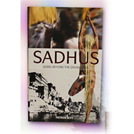 Sadhus - Going Beyond the Dreadlocks